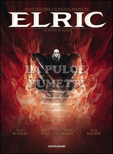 PRIMA #     1 - ELRIC - PRIMO CICLO - MELNIBONE 1 (DI 4): IL TRONO DI RUBINO